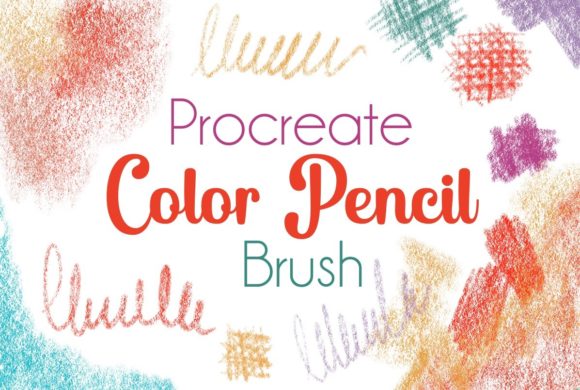 Color Pencil Procreate Brush: Adding Authentic Texture